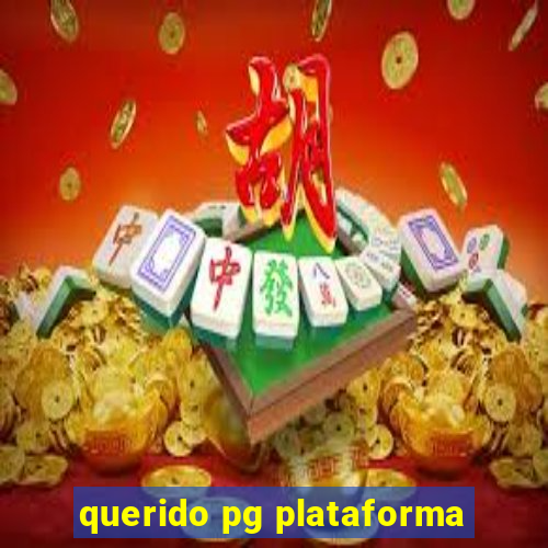 querido pg plataforma